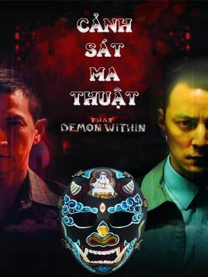 Cảnh Sát Ma Thuật - That Demon Within 